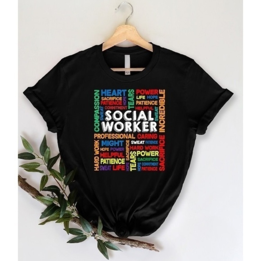 Social Worker Shirt, Social Work Shirt, Social Work T-Shirt,Social Worker